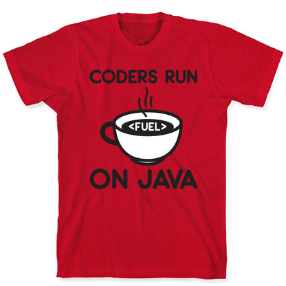 Coders Run On Java T-Shirt