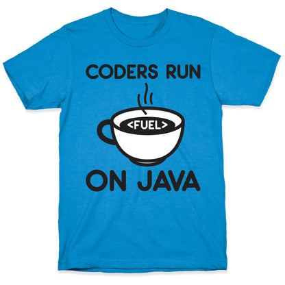 Coders Run On Java T-Shirt