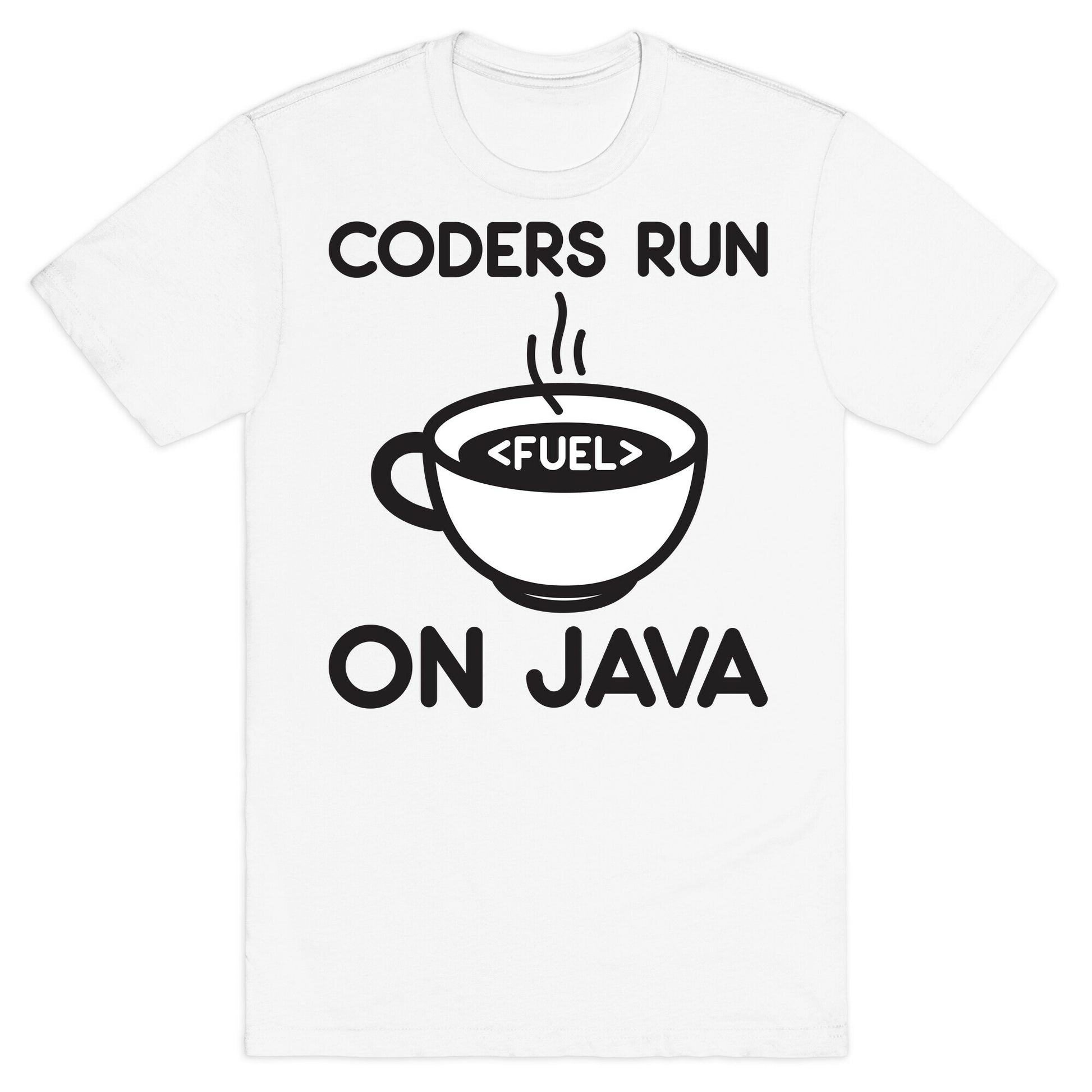 Coders Run On Java T-Shirt