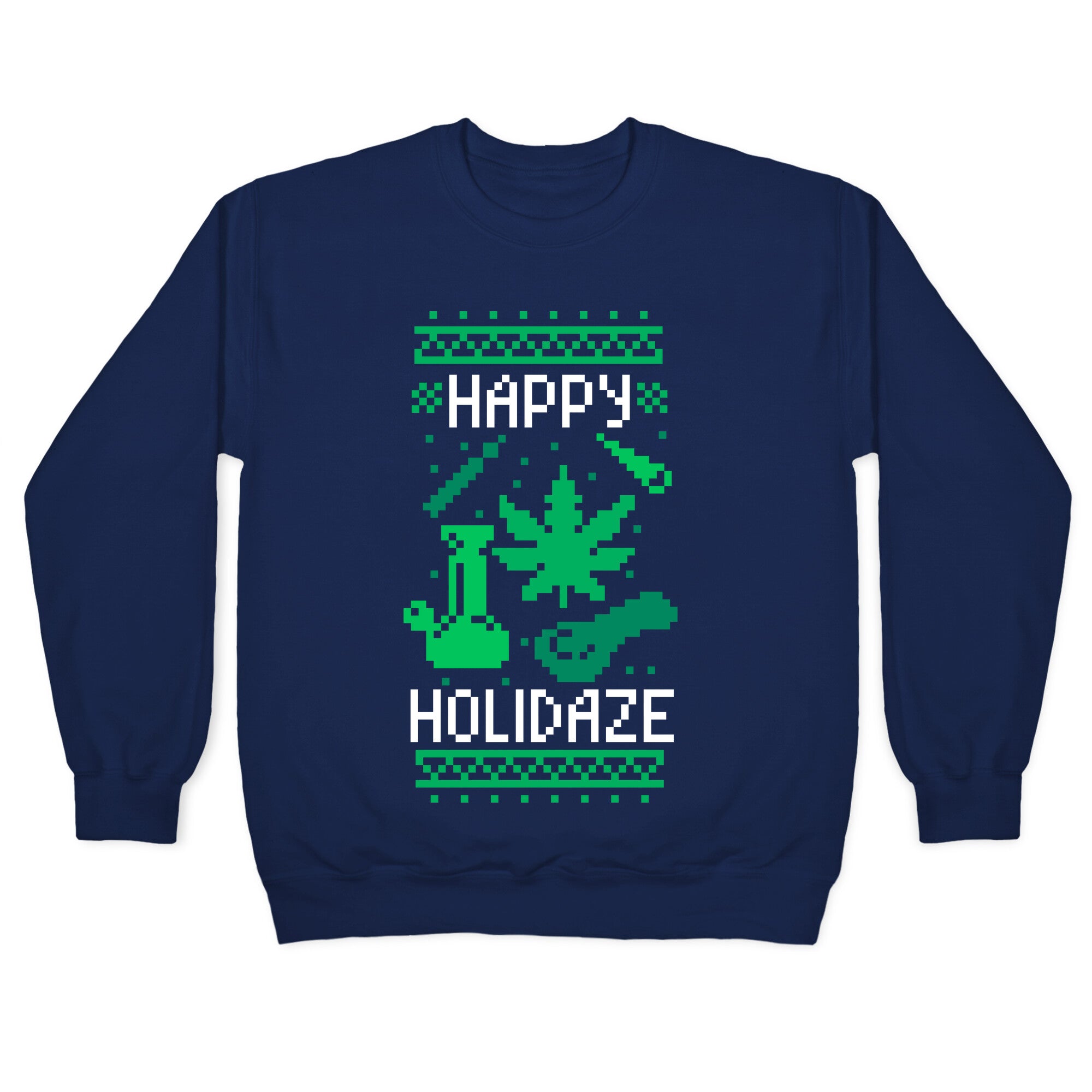 Happy Holidaze Crewneck Sweatshirt