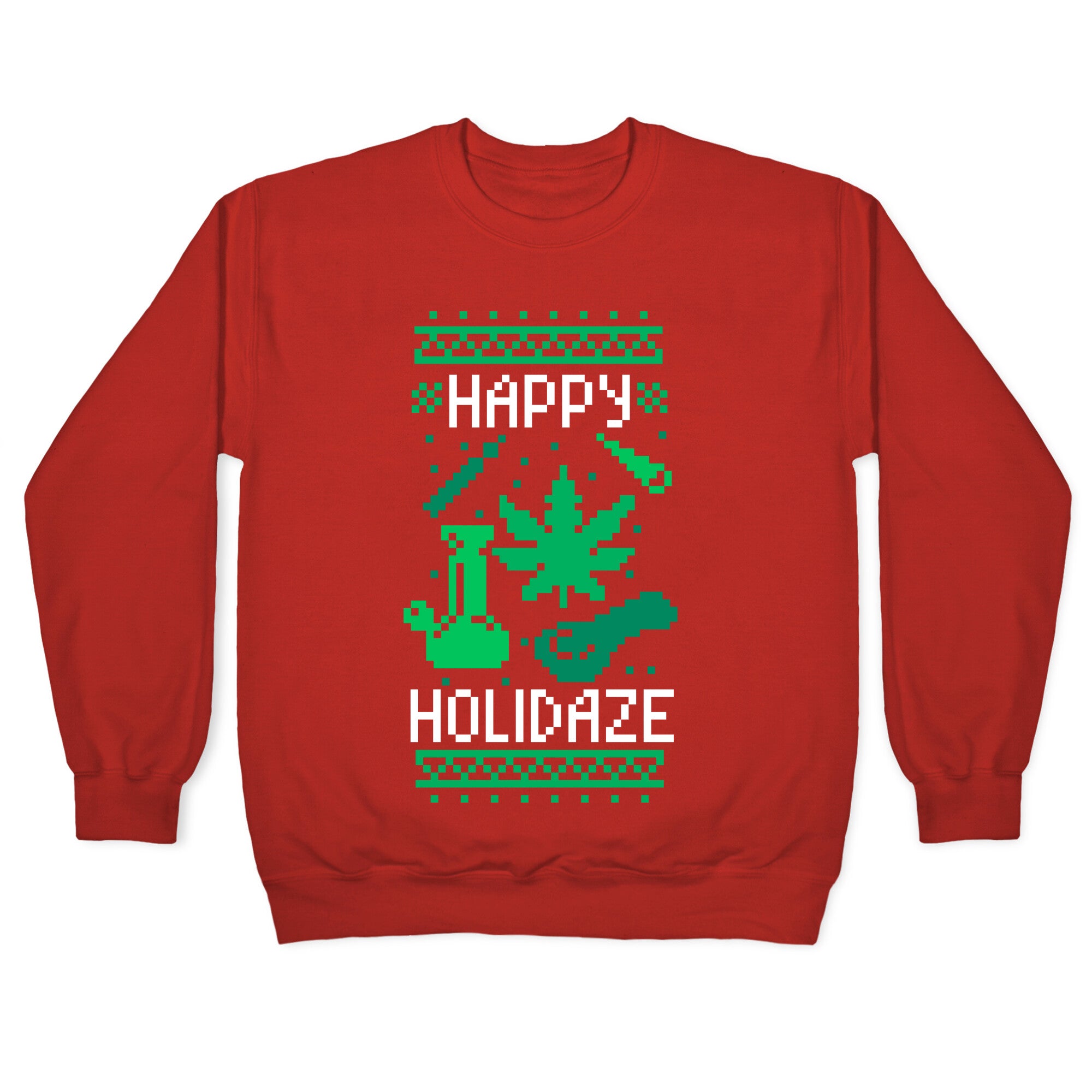 Happy Holidaze Crewneck Sweatshirt