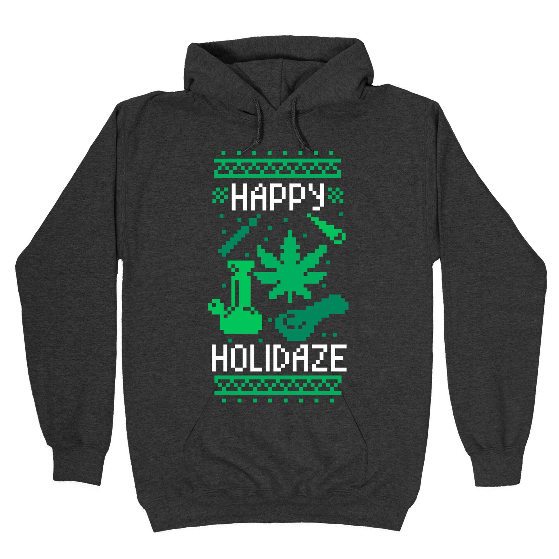Happy Holidaze Hoodie