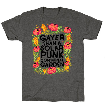 Gayer Than a Solar Punk Communal Garden Unisex Triblend Tee