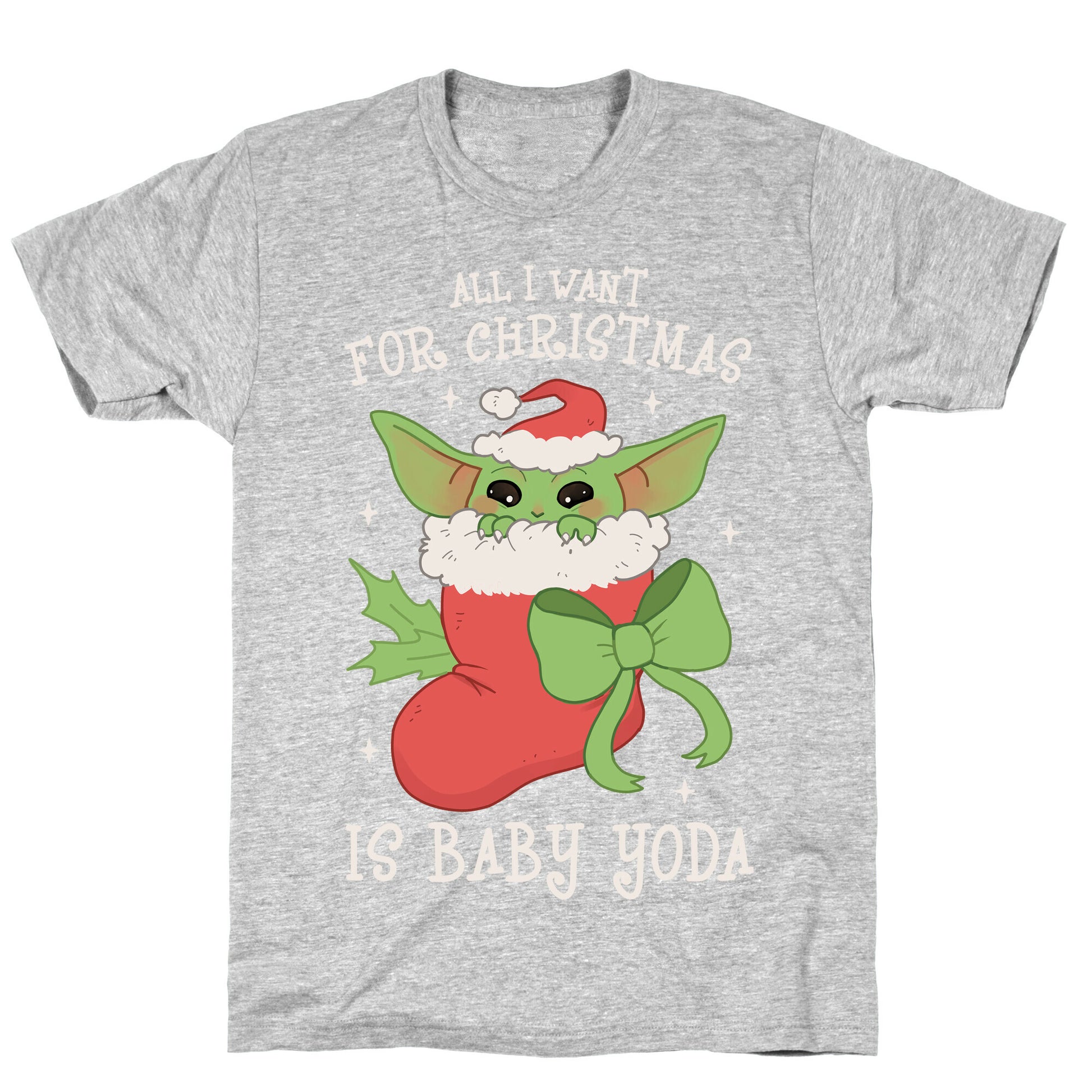 All I Want For Christmas Is Baby Yoda T-Shirt