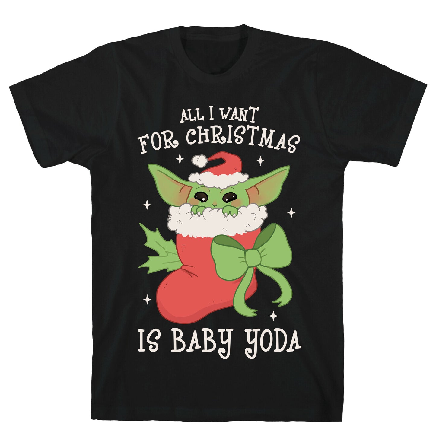 All I Want For Christmas Is Baby Yoda T-Shirt