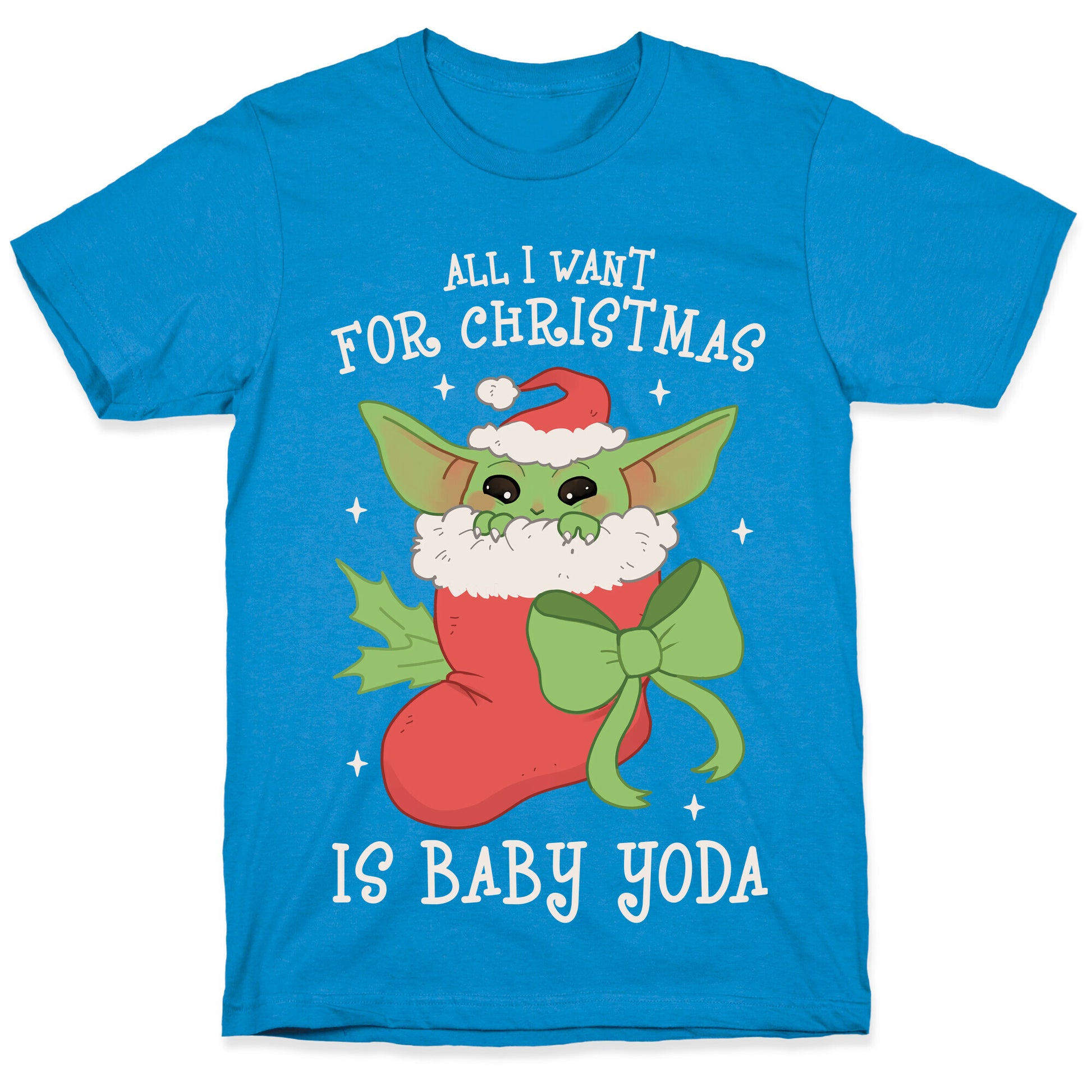 All I Want For Christmas Is Baby Yoda T-Shirt
