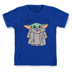 Baby I Am (Yoda) T-Shirt