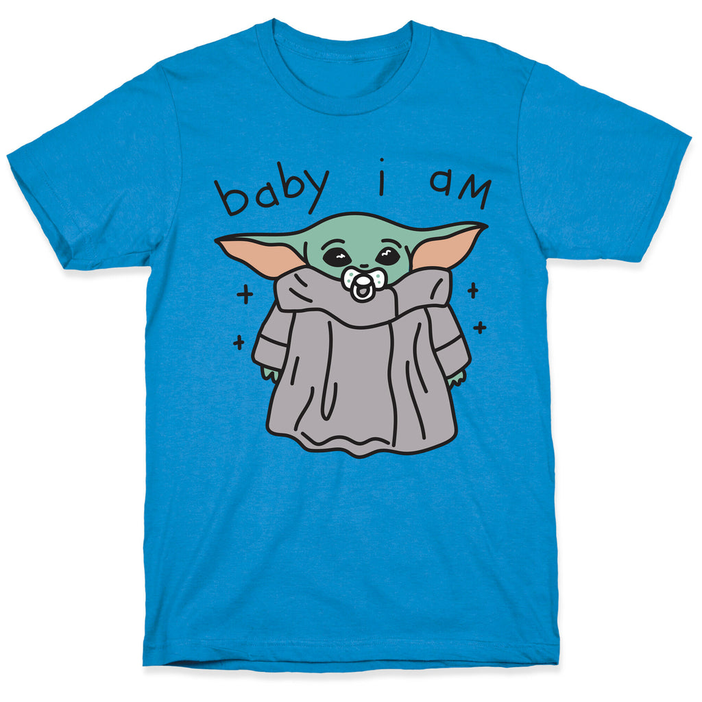 Baby I Am (Yoda) T-Shirt