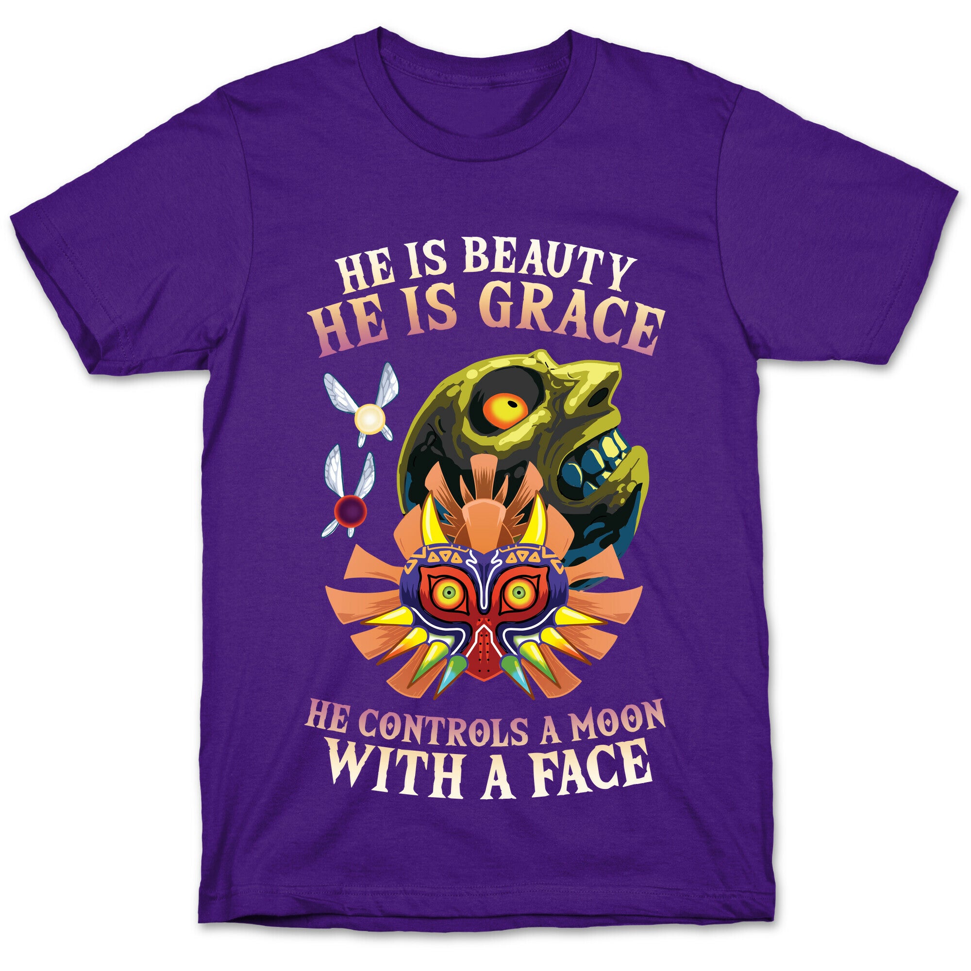 He Is Beauty, He Is Grace, He Controls A Moon With A Face T-Shirt