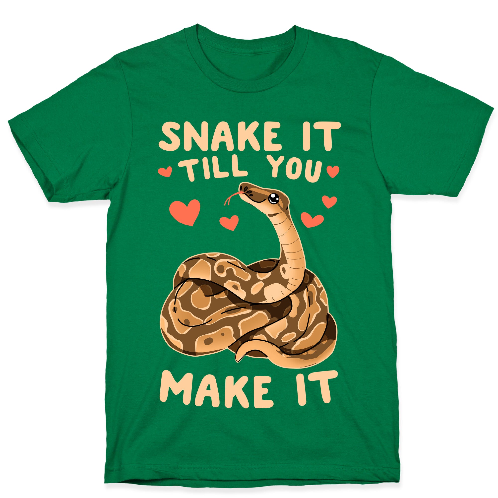 Snake it Till You Make It T-Shirt