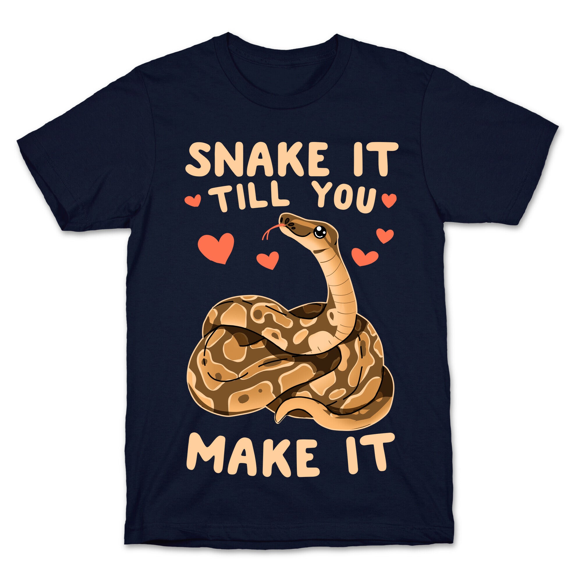 Snake it Till You Make It T-Shirt