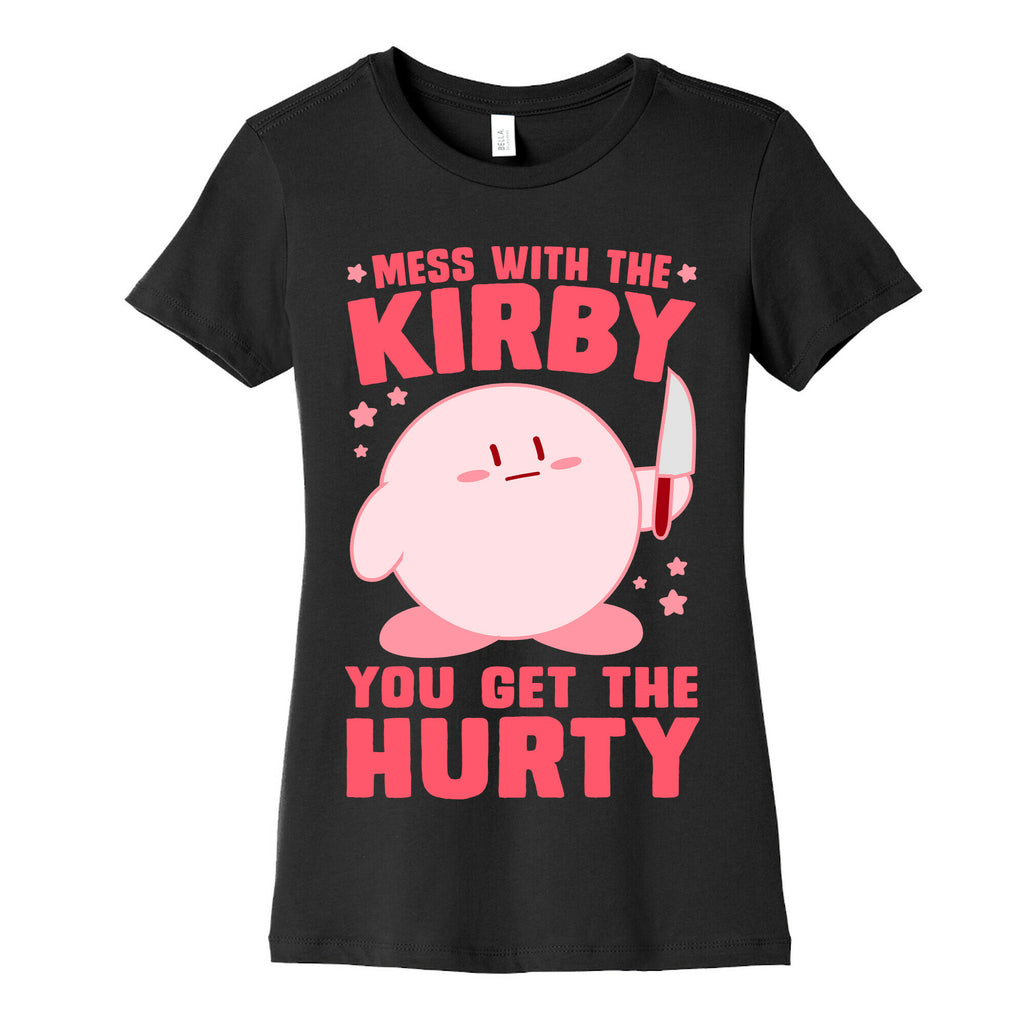 Mess With The Kirby, You Get The Hurty Women's Cotton Tee