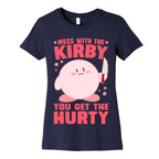 Mess With The Kirby, You Get The Hurty Women's Cotton Tee