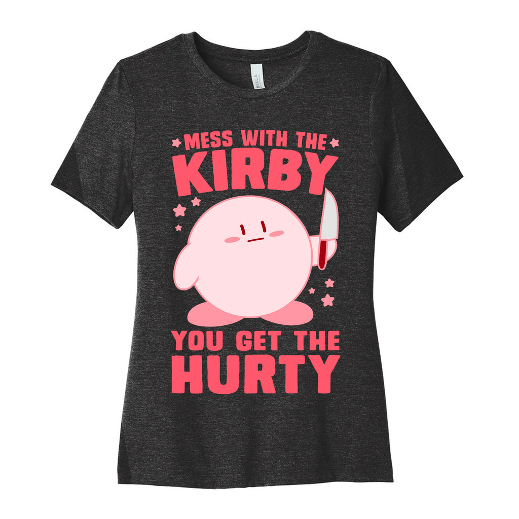 Mess With The Kirby, You Get The Hurty Women's Cotton Tee