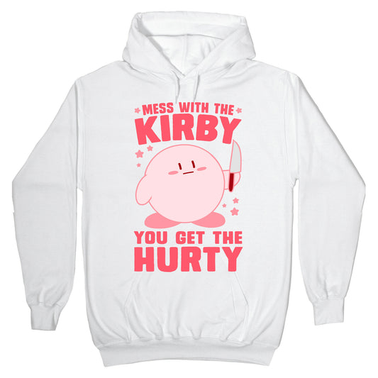 Mess With The Kirby, You Get The Hurty Hoodie