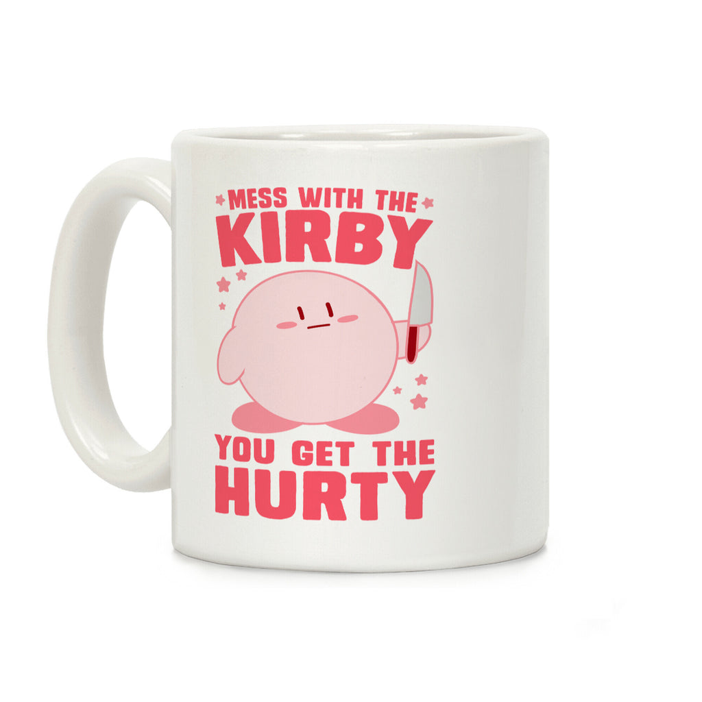Mess With The Kirby, You Get The Hurty Coffee Mug