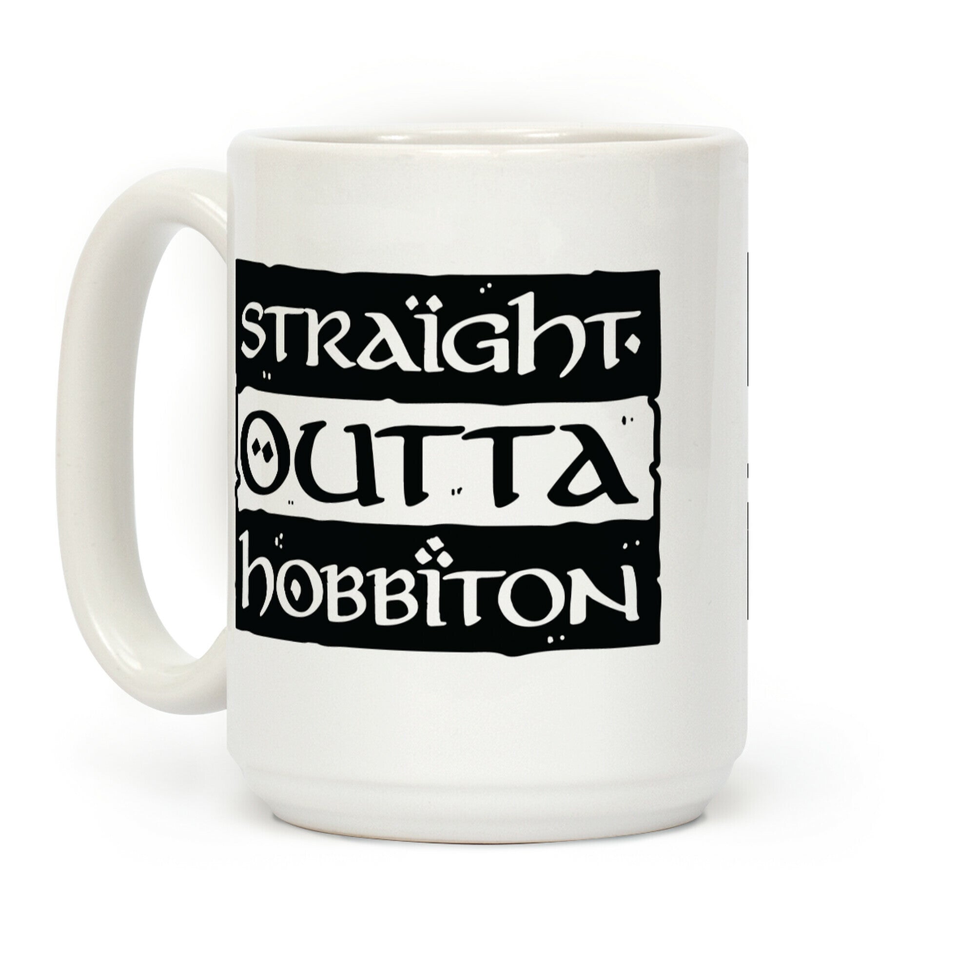 Straight Outta Hobbiton Coffee Mug
