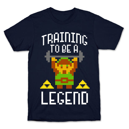Training To Be A Legend T-Shirt