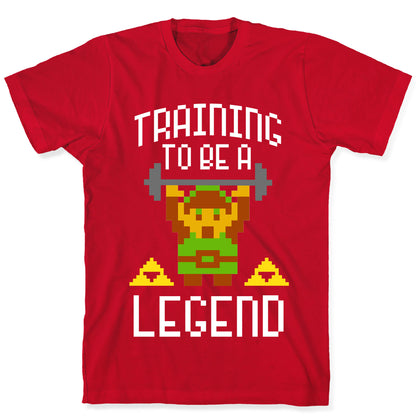 Training To Be A Legend T-Shirt