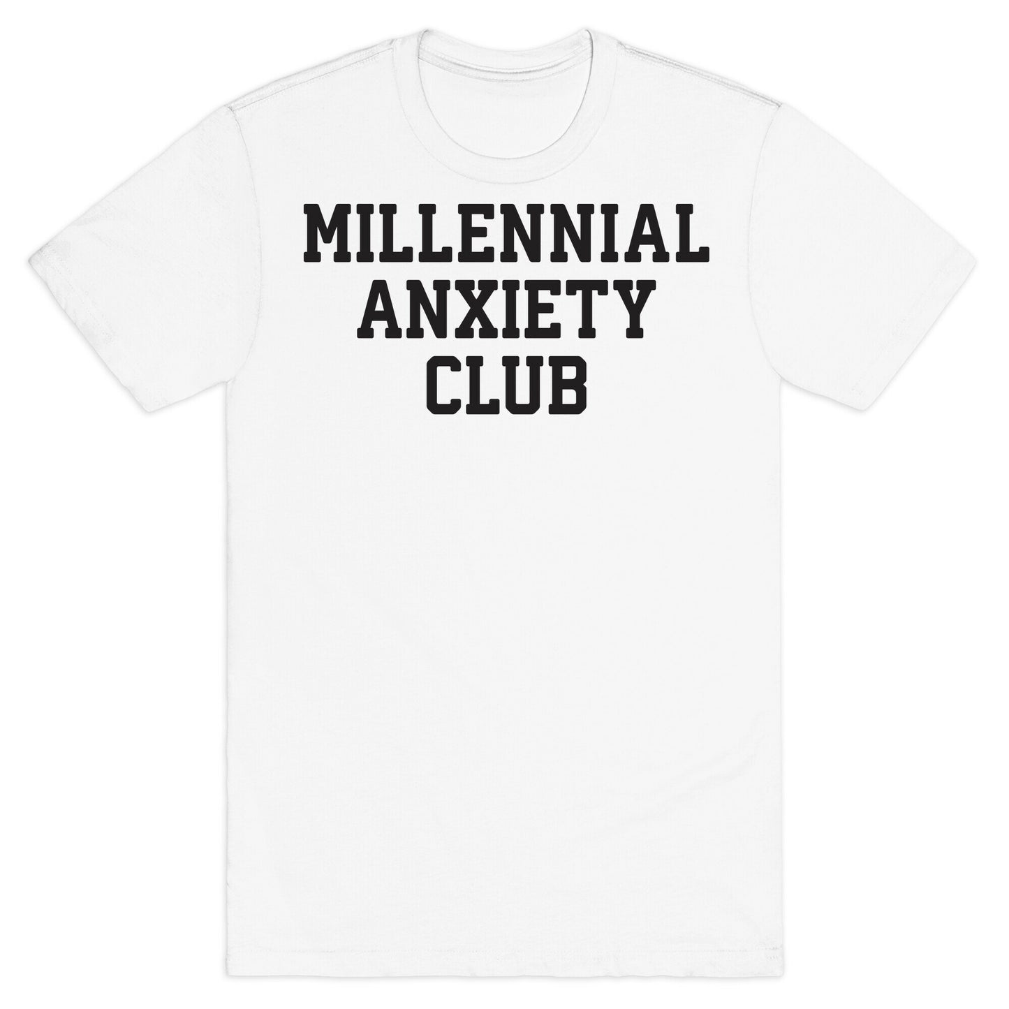 Millennial Anxiety Club T-Shirt