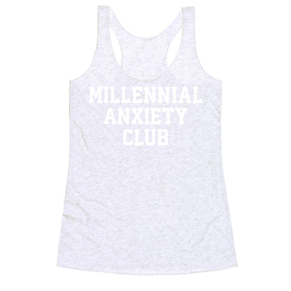 Millennial Anxiety Club Racerback Tank