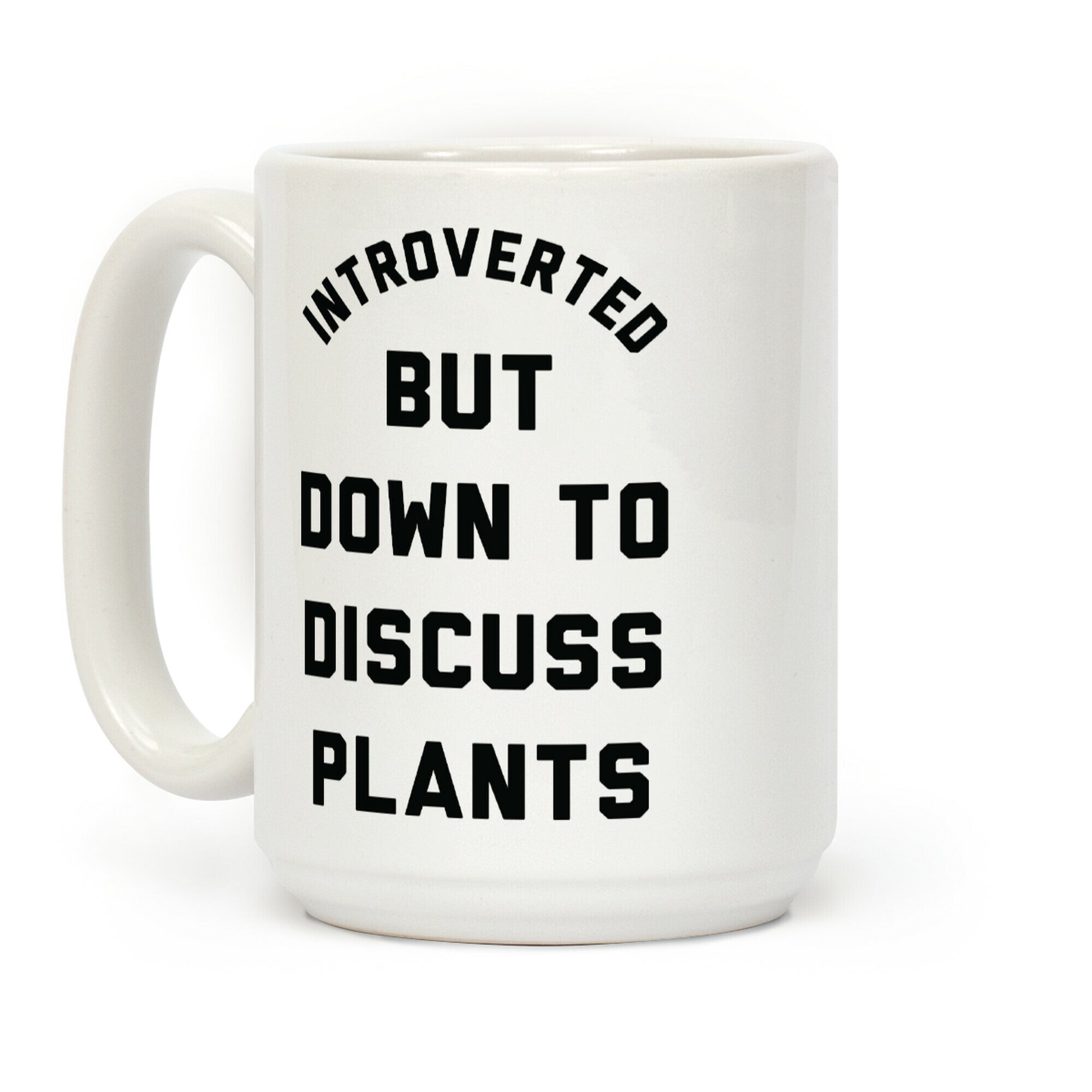 Introverted But Down to Discuss Plants Coffee Mug