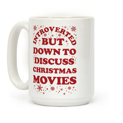 Introverted But Down to Discuss Christmas Movies Coffee Mug