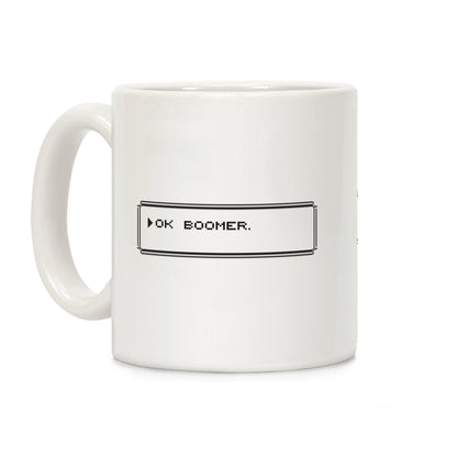 Ok Boomer (Pixel Dialogue Box) Coffee Mug