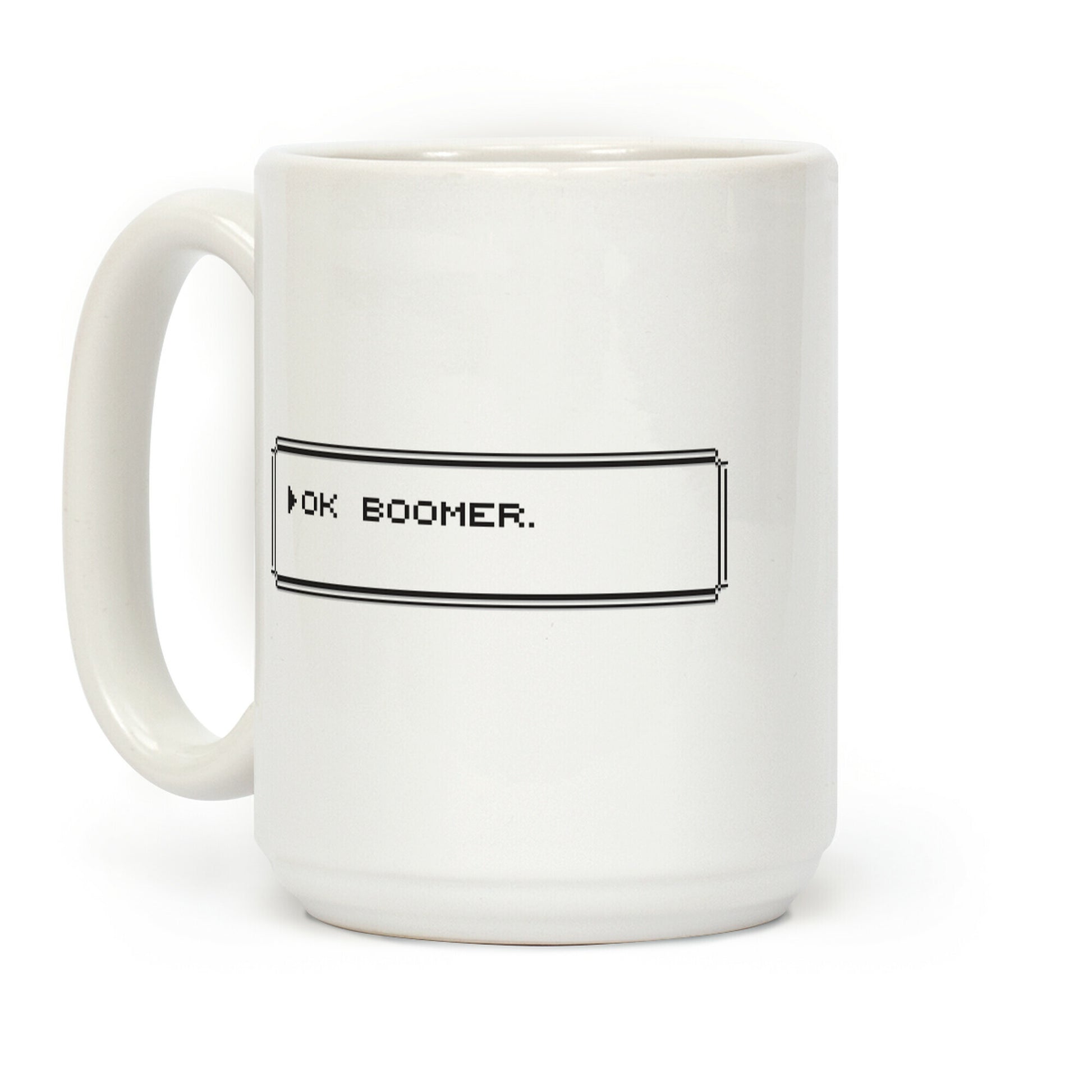 Ok Boomer (Pixel Dialogue Box) Coffee Mug