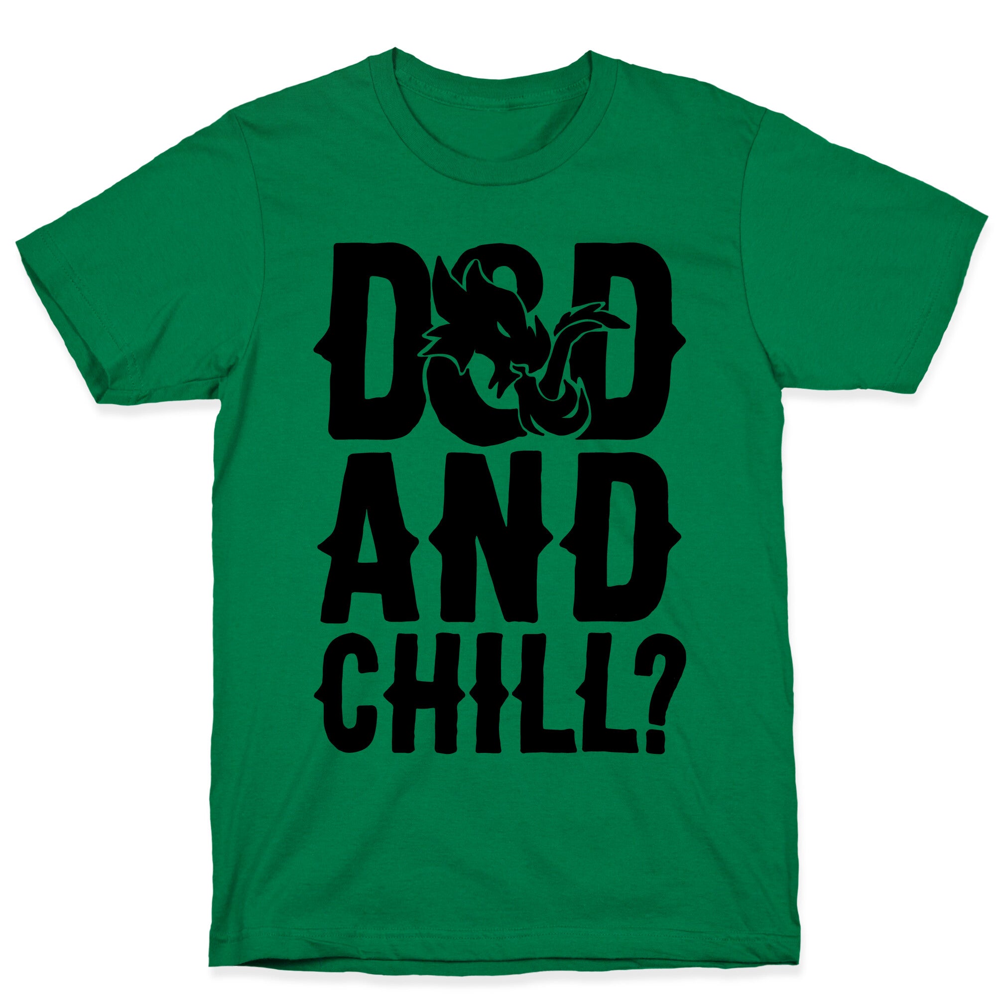 D & D and Chill Parody T-Shirt