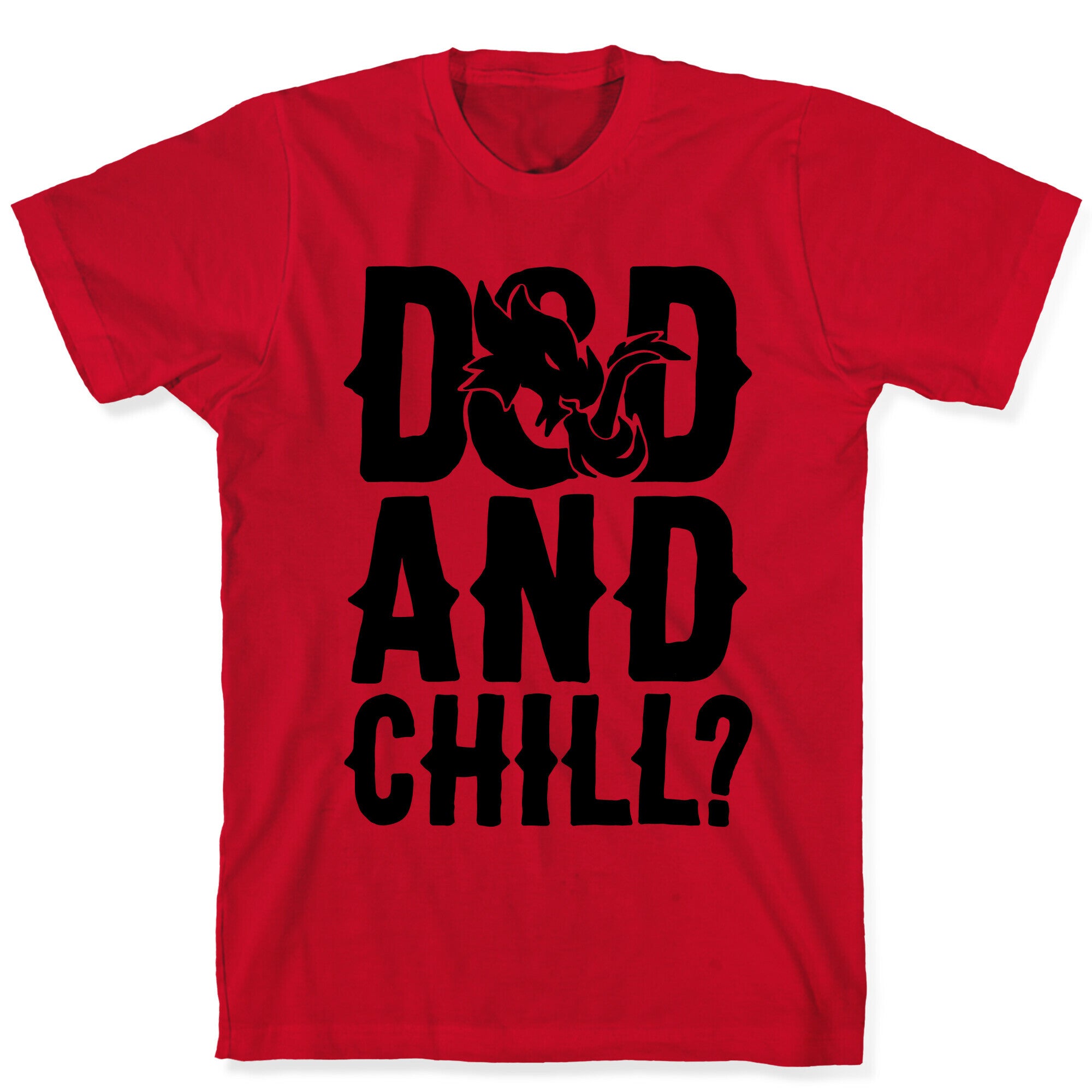 D & D and Chill Parody T-Shirt