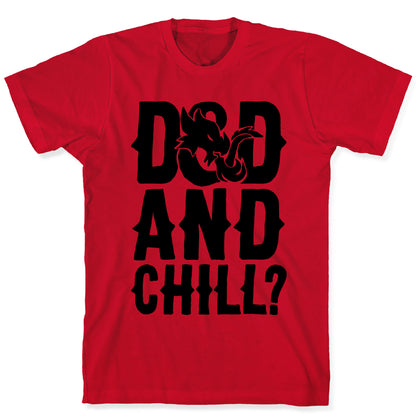 D & D and Chill Parody T-Shirt