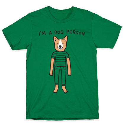 I'm A Dog Person T-Shirt