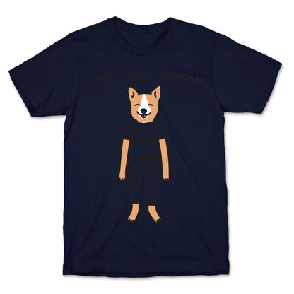 I'm A Dog Person T-Shirt