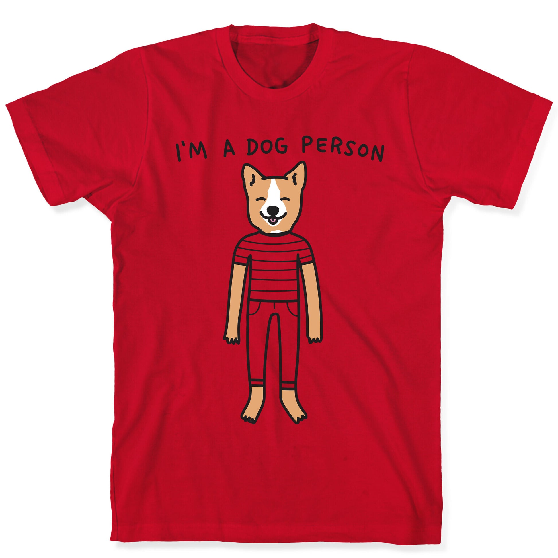 I'm A Dog Person T-Shirt