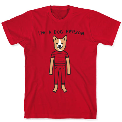 I'm A Dog Person T-Shirt