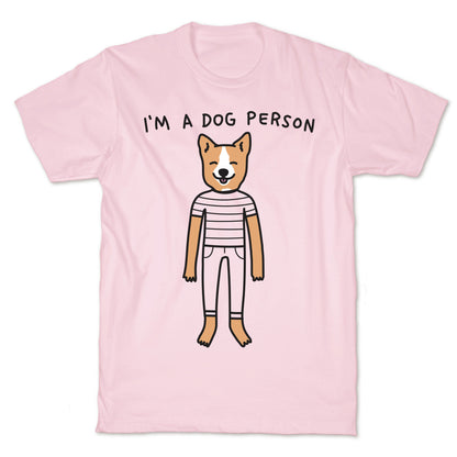 I'm A Dog Person T-Shirt