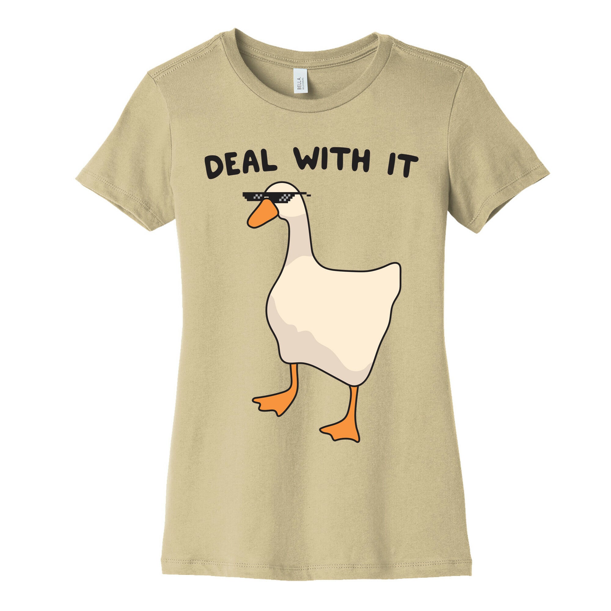 Deal With It (Goose) Women's Cotton Tee