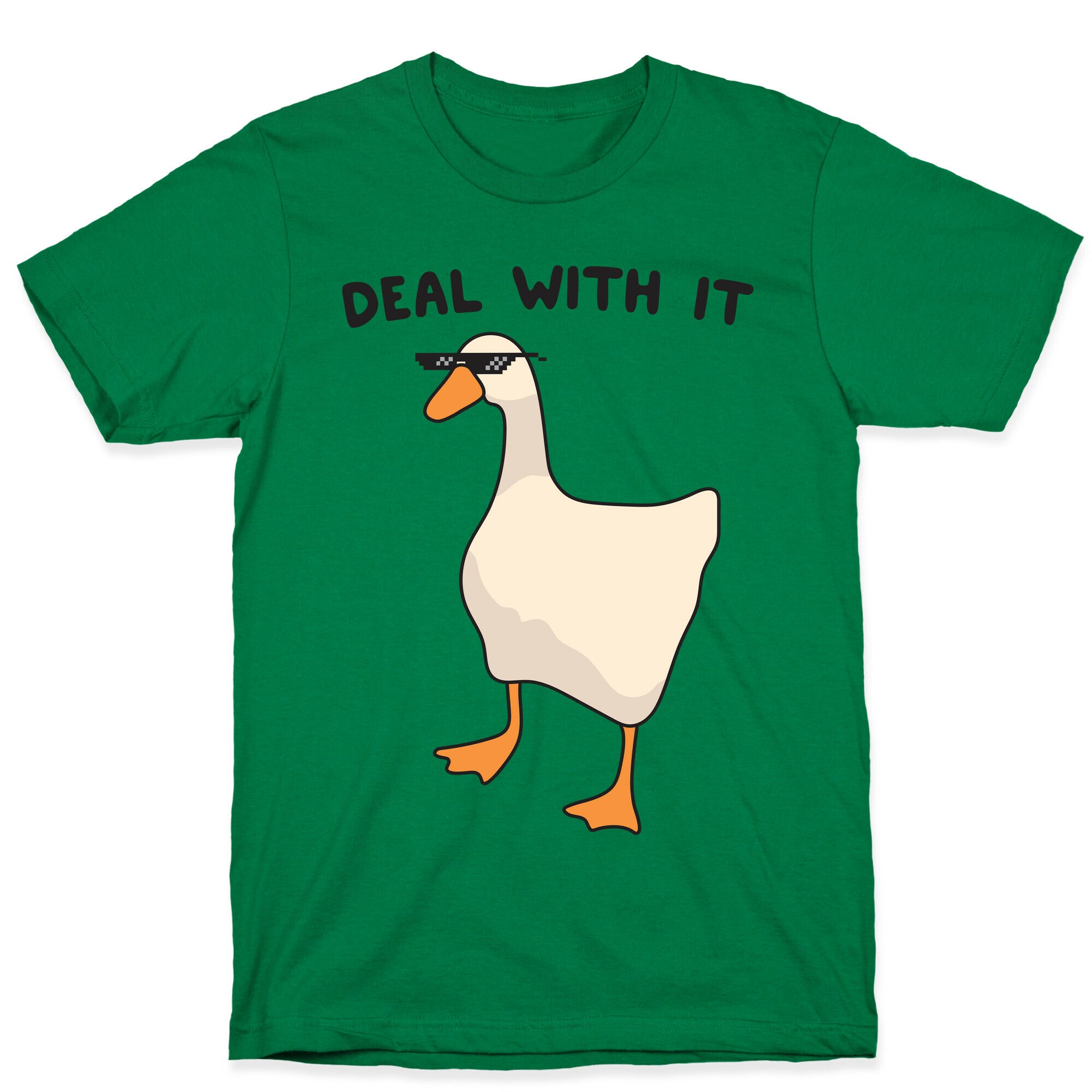 Deal With It (Goose) T-Shirt