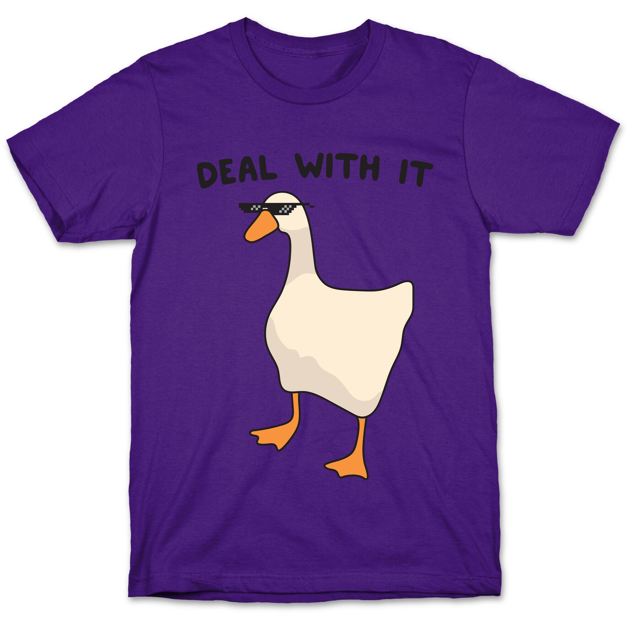 Deal With It (Goose) T-Shirt