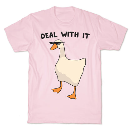 Deal With It (Goose) T-Shirt