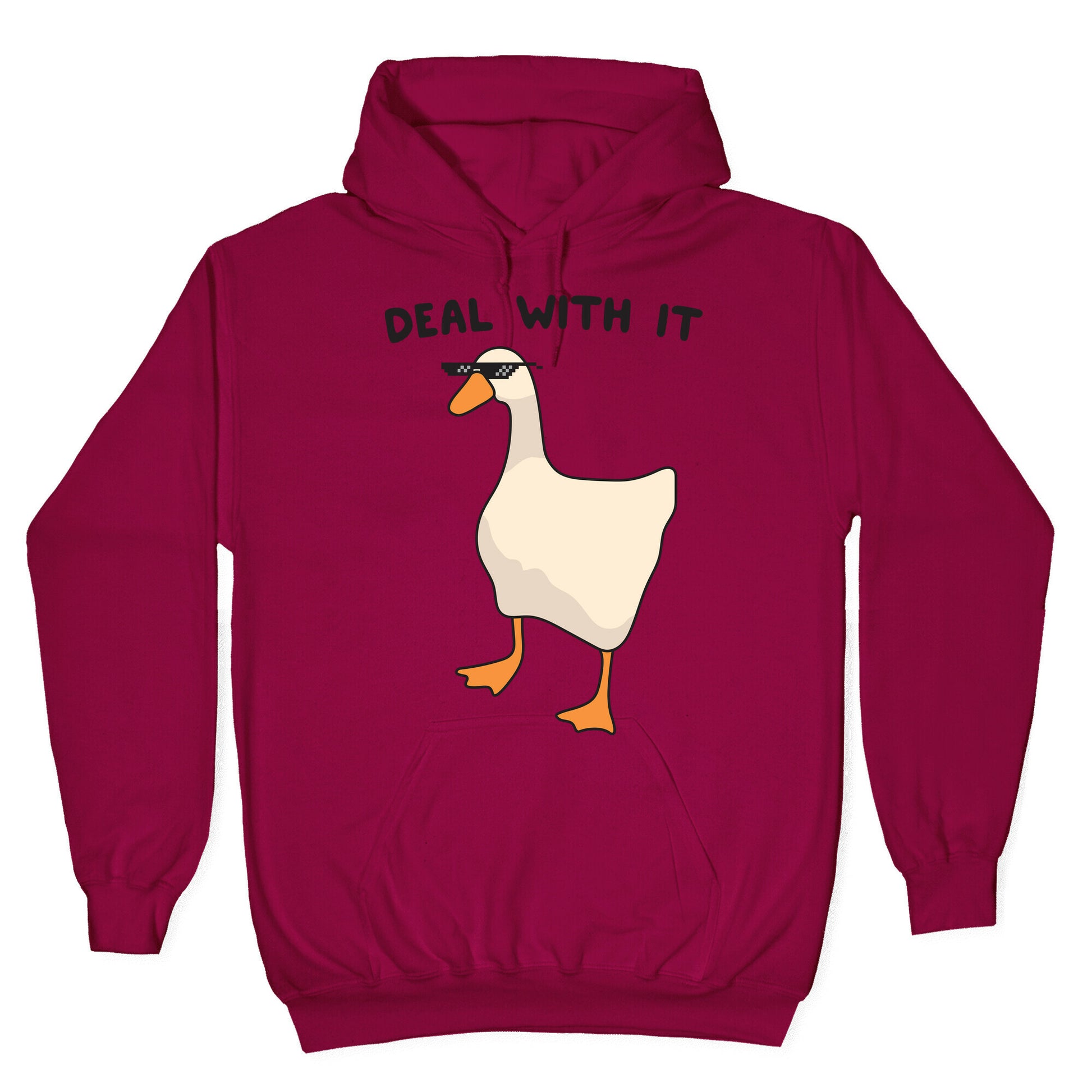 Deal With It (Goose) Hoodie