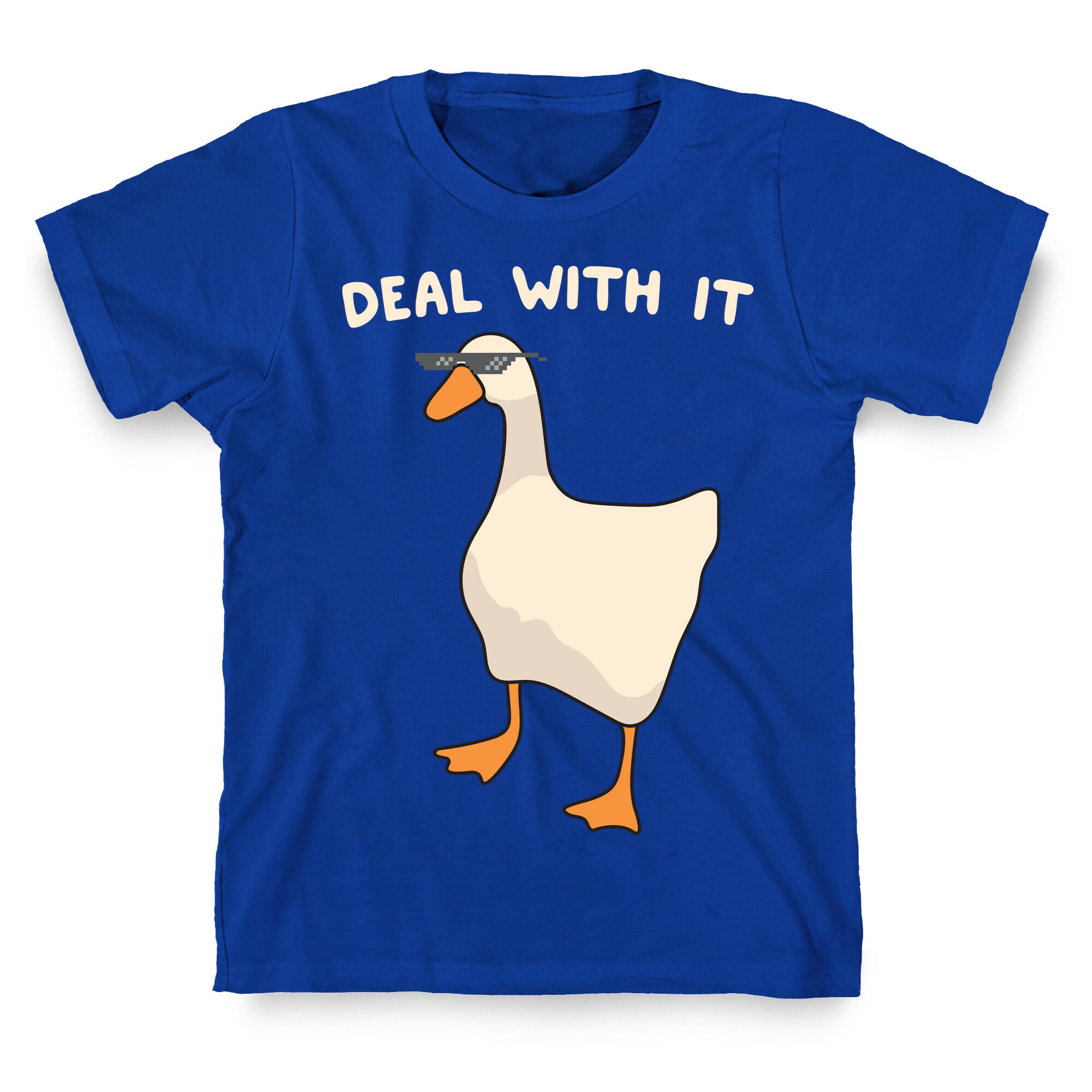 Deal With It (Goose) T-Shirt
