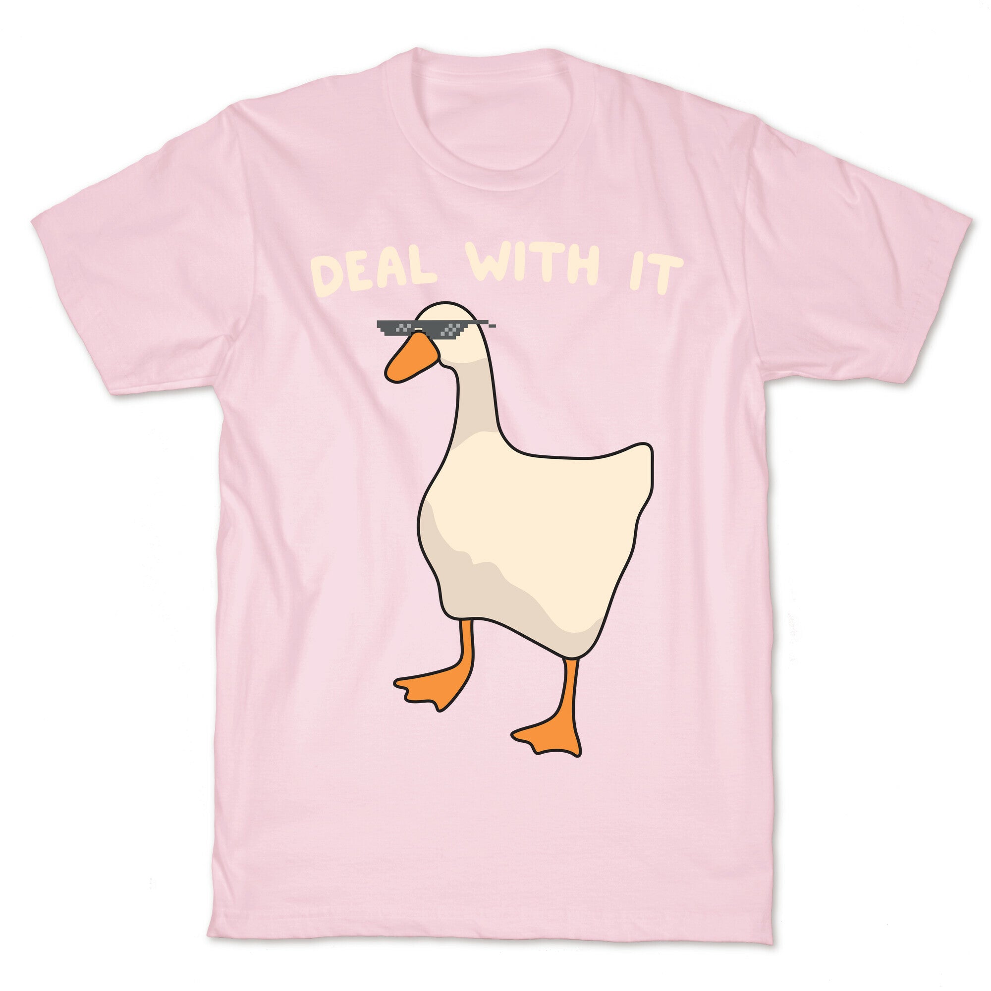 Deal With It (Goose) T-Shirt