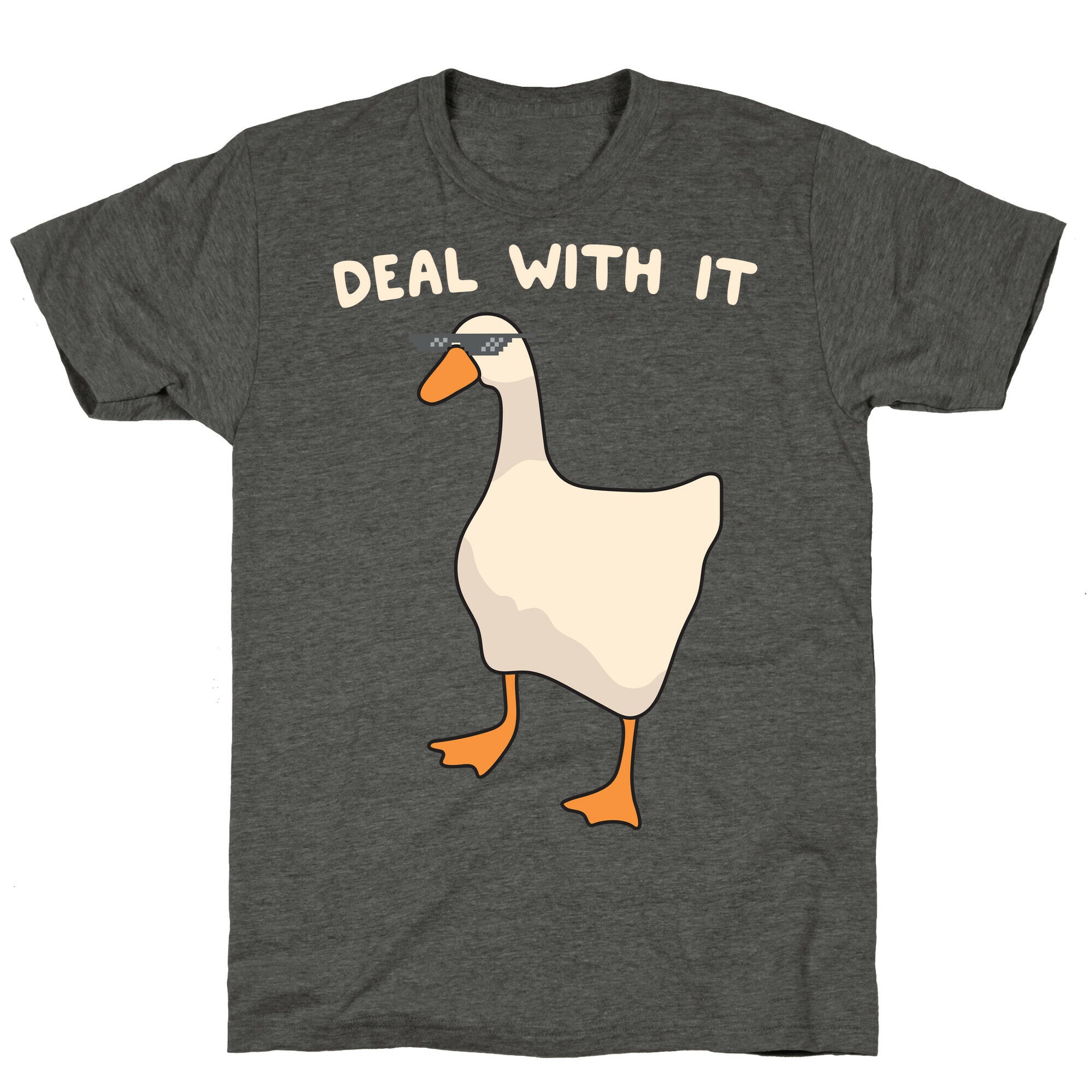 Deal With It (Goose) Unisex Triblend Tee