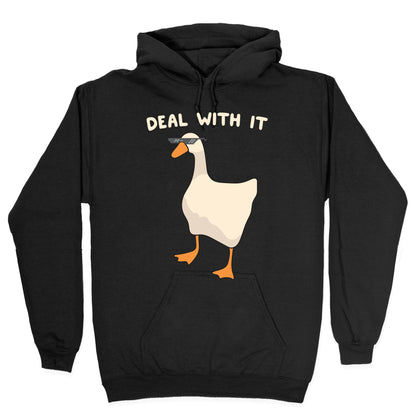 Deal With It (Goose) Hoodie
