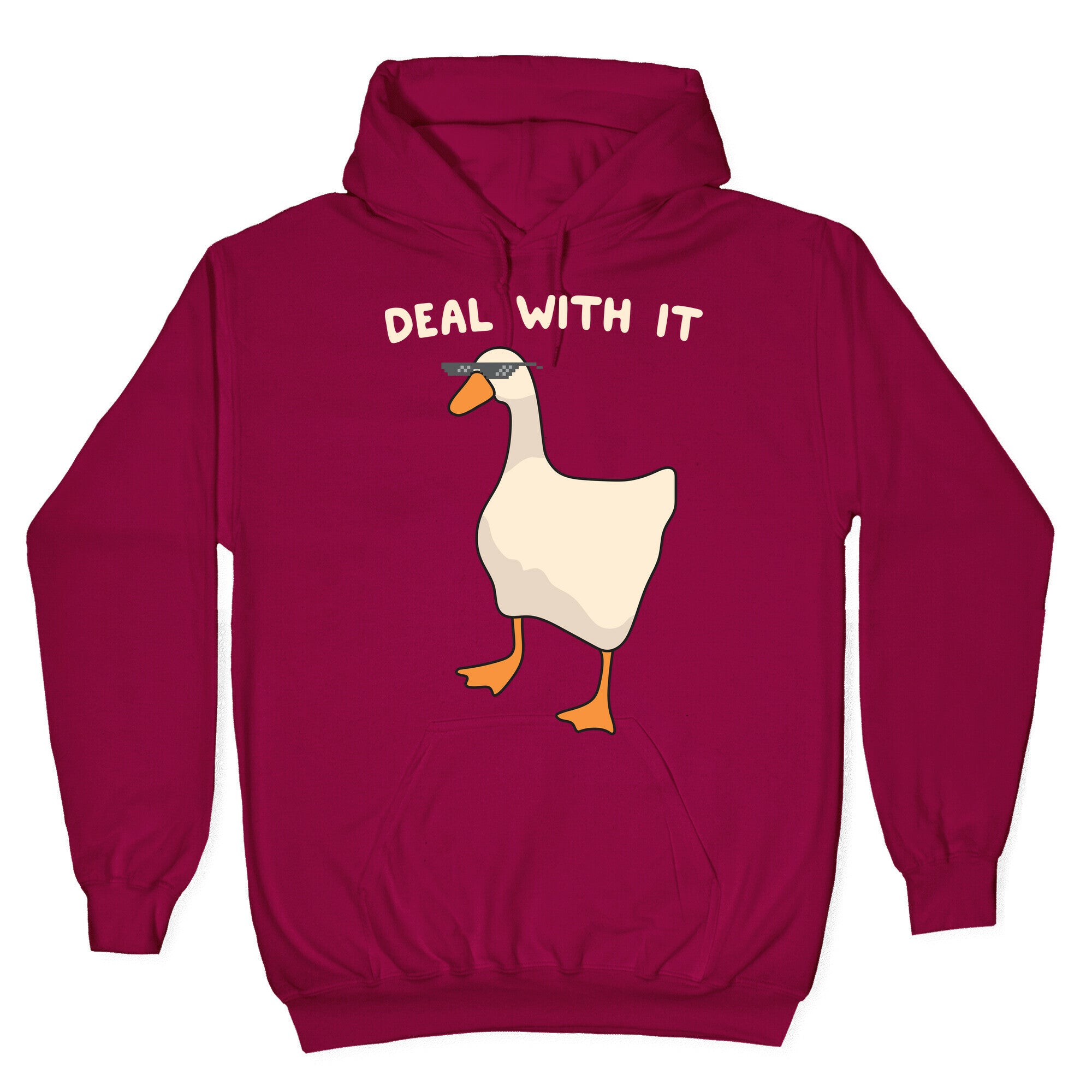 Deal With It (Goose) Hoodie