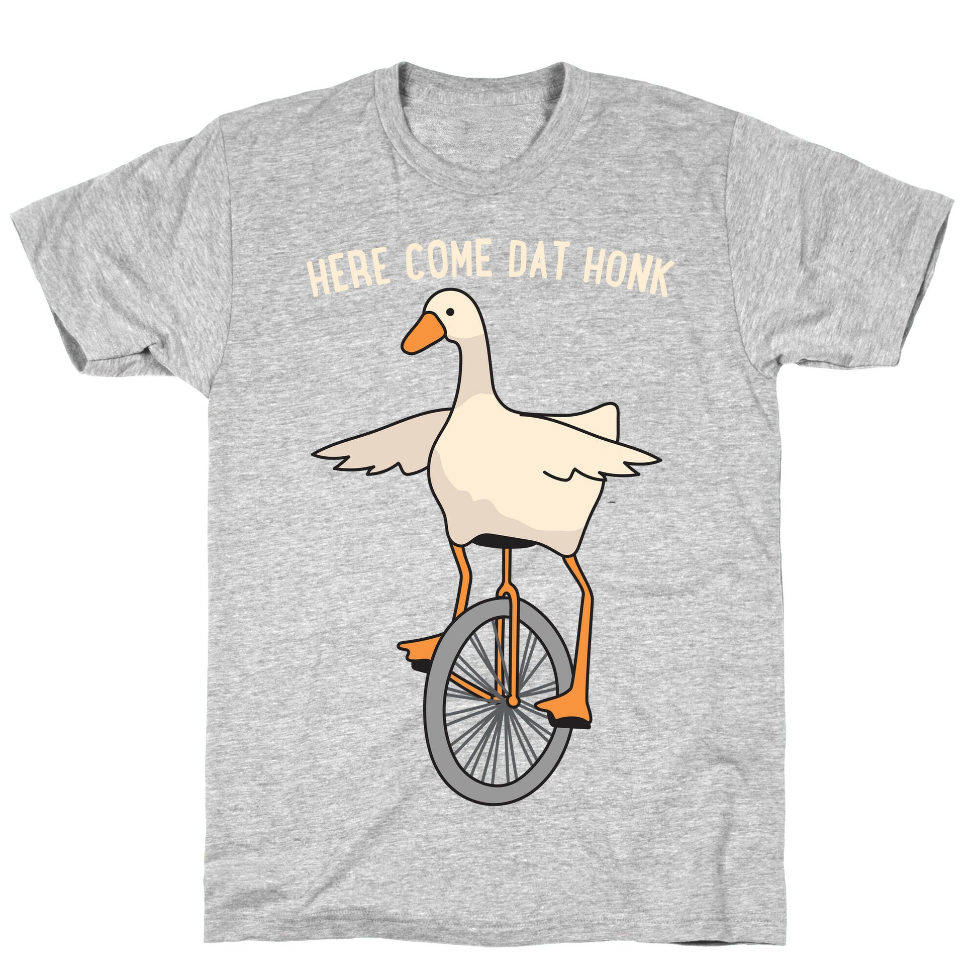 Here Come Dat Honk T-Shirt