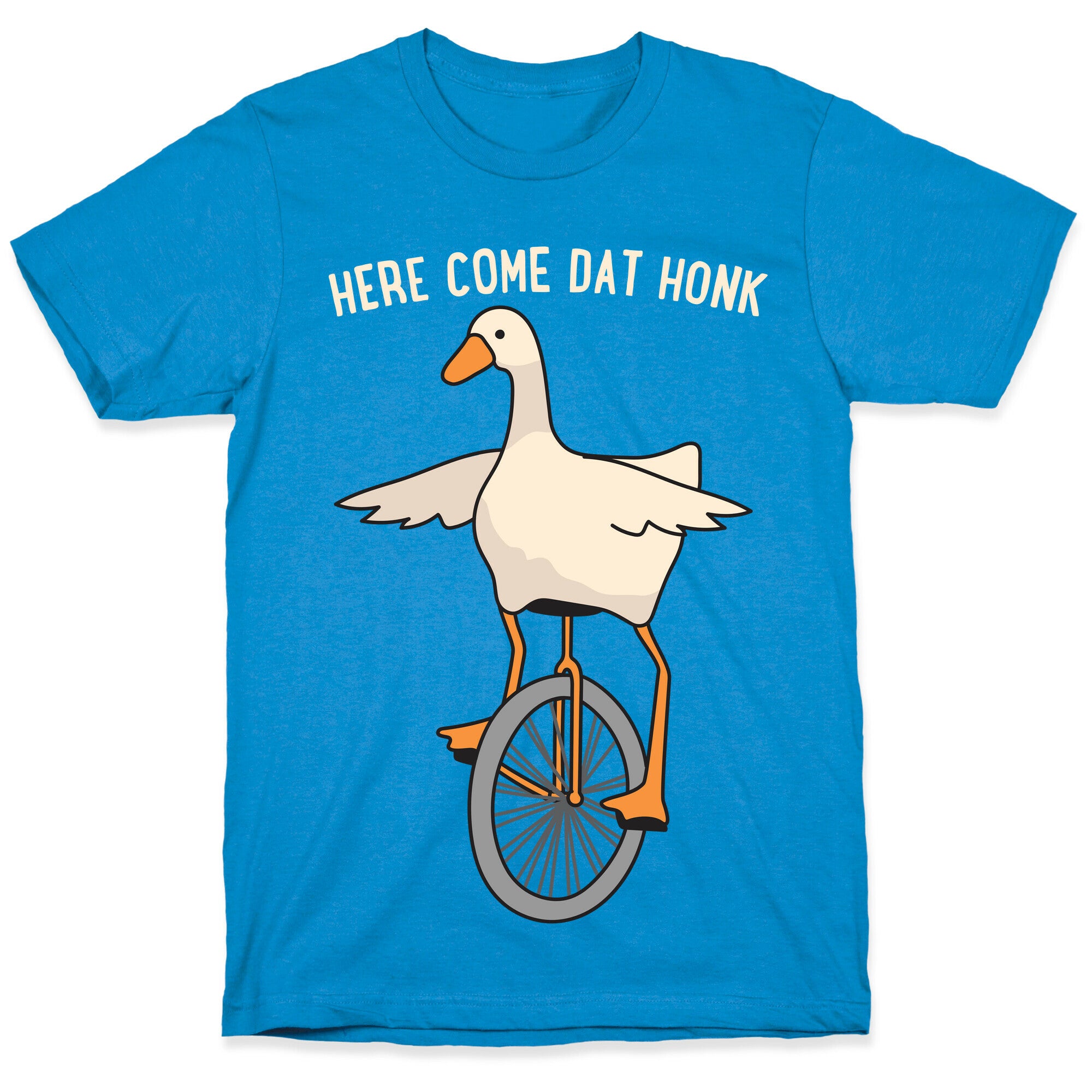 Here Come Dat Honk T-Shirt