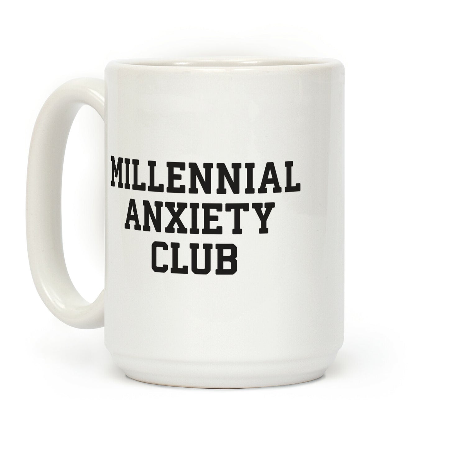 Millennial Anxiety Club Coffee Mug